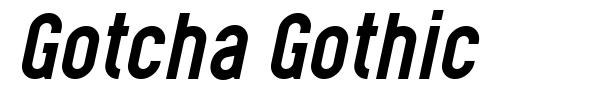 Gotcha Gothic font preview